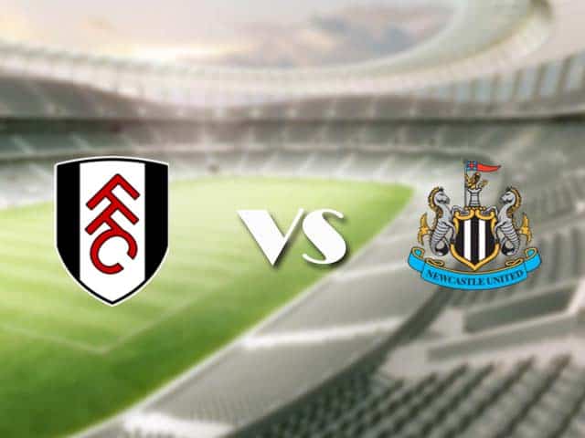 Soi kèo nhà cái trận Fulham vs Newcastle, 23/05/2021 Soi kèo nhà cái trận Fulham vs Newcastle, 23/05/2021