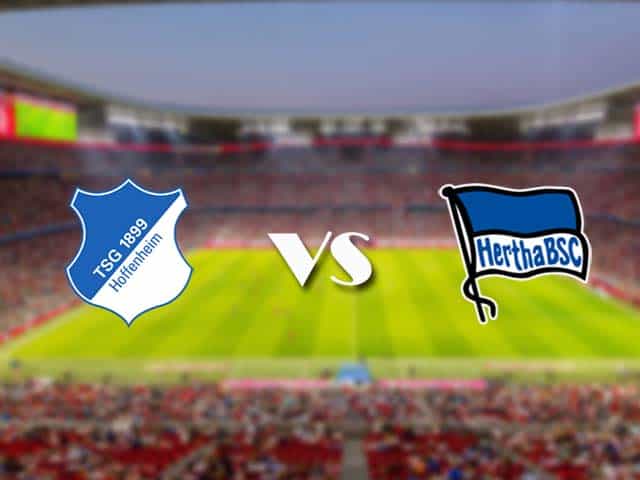 Soi kèo nhà cái trận Hoffenheim vs Hertha Berlin, 22/05/2021 Soi kèo nhà cái trận Hoffenheim vs Hertha Berlin, 22/05/2021