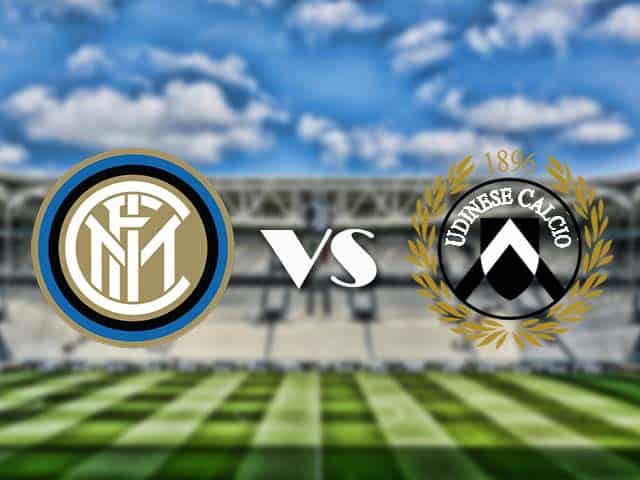 Soi kèo nhà cái trận Inter vs Udinese, 23/05/2021 Soi kèo nhà cái trận Inter vs Udinese, 23/05/2021