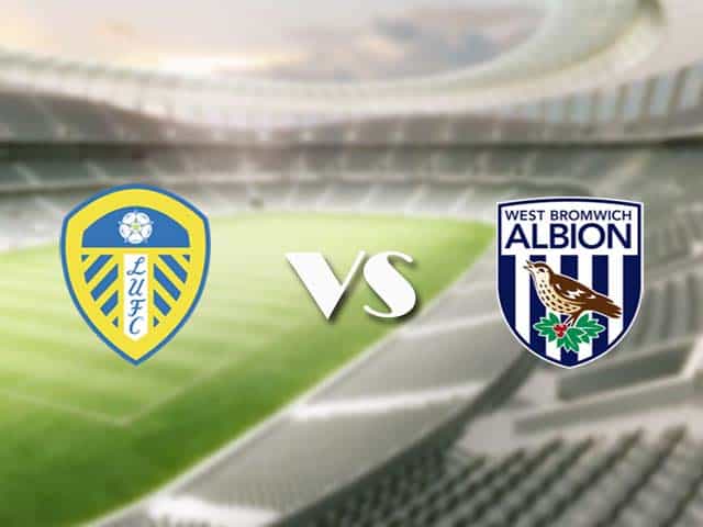Soi kèo nhà cái trận Leeds vs West Brom, 23/05/2021 Soi kèo nhà cái trận Leeds vs West Brom, 23/05/2021