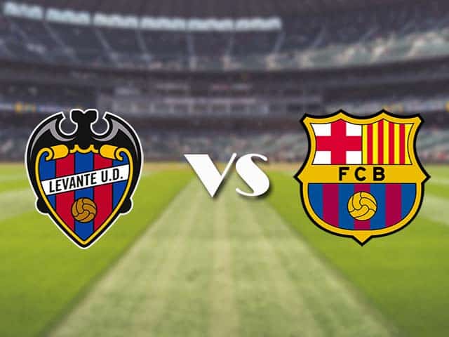 Soi kèo nhà cái trận Levante vs Barcelona, 12/05/2021 Soi kèo nhà cái trận Levante vs Barcelona, 12/05/2021