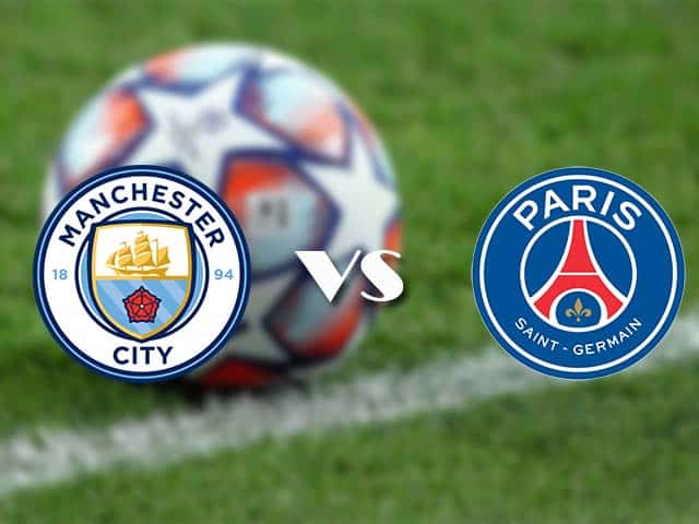 Soi kèo nhà cái trận Manchester City vs Paris SG, 05/05/2021 Soi kèo nhà cái trận Manchester City vs Paris SG, 05/05/2021