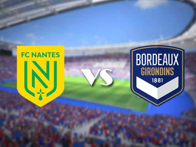 Soi kèo nhà cái trận Nantes vs Bordeaux, 08/05/2021 Soi kèo nhà cái trận Nantes vs Bordeaux, 08/05/2021