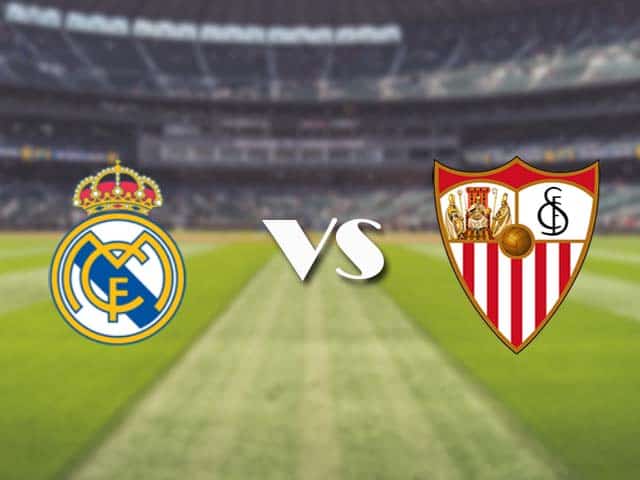 Soi kèo nhà cái trận Real Madrid vs Sevilla, 10/05/2021 Soi kèo nhà cái trận Real Madrid vs Sevilla, 10/05/2021