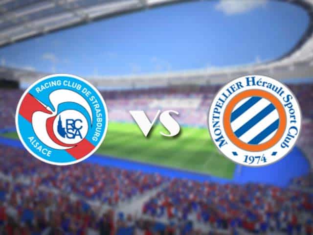 Soi kèo nhà cái trận Strasbourg vs Montpellier, 09/05/2021 Soi kèo nhà cái trận Strasbourg vs Montpellier, 09/05/2021