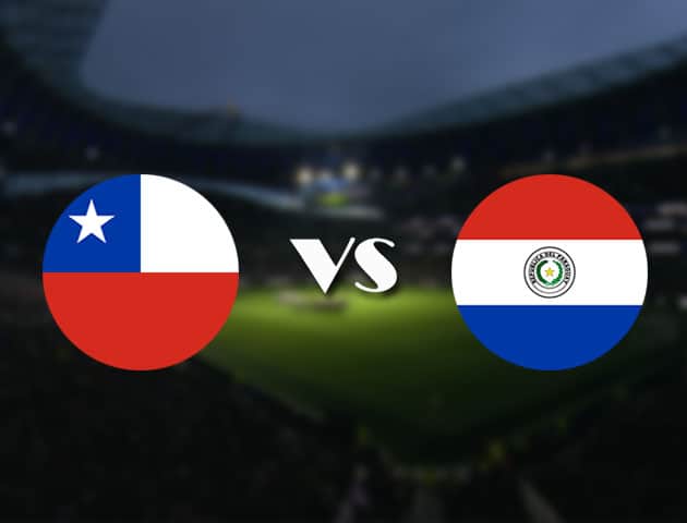 Soi kèo nhà cái trận Chile vs Paraguay, 25/06/2021 Soi kèo nhà cái trận Chile vs Paraguay, 25/06/2021