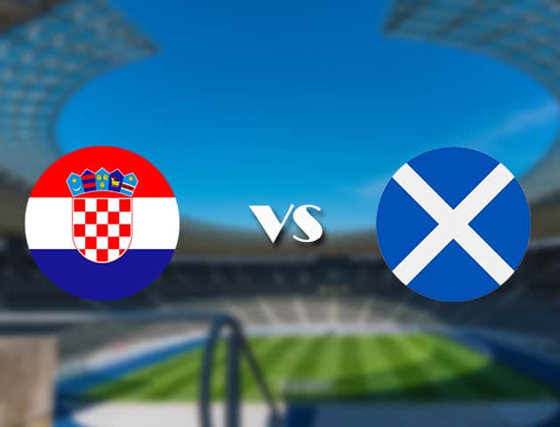 Soi kèo nhà cái trận Croatia vs Scotland, 23/06/2021 Soi kèo nhà cái trận Croatia vs Scotland, 23/06/2021