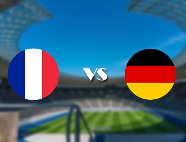 Soi kèo nhà cái trận Pháp vs Đức, 16/06/2021 Soi kèo nhà cái trận Pháp vs Đức, 16/06/2021