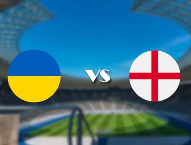 Soi kèo nhà cái trận Ukraine vs Anh, 04/07/2021 Soi kèo nhà cái trận Ukraine vs Anh, 04/07/2021