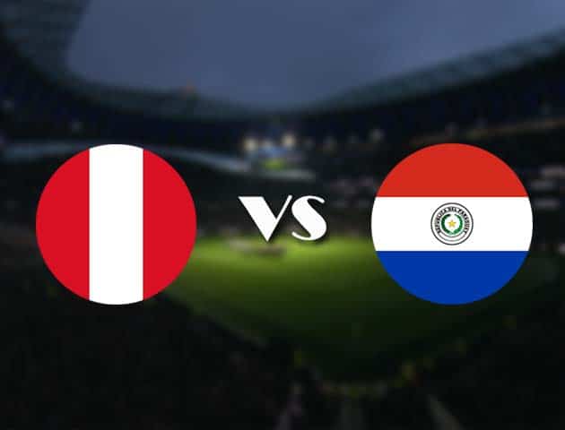Soi kèo nhà cái trận Peru vs Paraguay, 03/07/2021 Soi kèo nhà cái trận Peru vs Paraguay, 03/07/2021