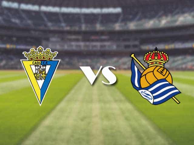 Soi kèo nhà cái trận Cadiz CF vs Real Sociedad, 12/09/2021 Soi kèo nhà cái trận Cadiz CF vs Real Sociedad, 12/09/2021