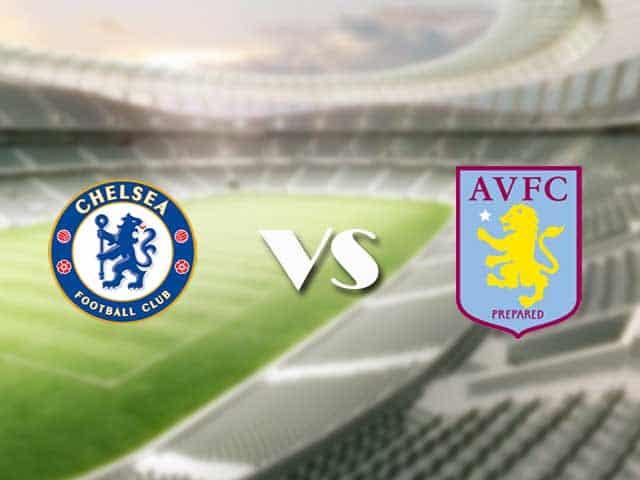 Soi kèo nhà cái trận Chelsea vs Aston Villa, 11/09/2021 Soi kèo nhà cái trận Chelsea vs Aston Villa, 11/09/2021