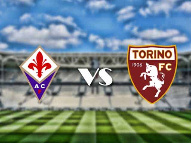 Soi kèo nhà cái trận Fiorentina vs Torino, 29/08/2021 Soi kèo nhà cái trận Fiorentina vs Torino, 29/08/2021