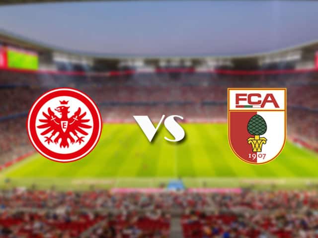 Soi kèo nhà cái trận Frankfurt vs Augsburg, 21/08/2021 Soi kèo nhà cái trận Frankfurt vs Augsburg, 21/08/2021