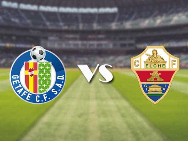 Soi kèo nhà cái trận Getafe vs Elche, 12/09/2021 Soi kèo nhà cái trận Getafe vs Elche, 12/09/2021