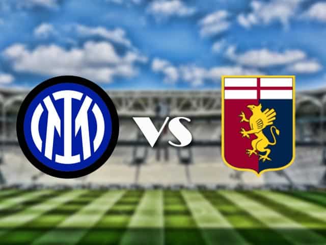 Soi kèo nhà cái trận Inter Milan vs Genoa, 21/08/2021 Soi kèo nhà cái trận Inter Milan vs Genoa, 21/08/2021