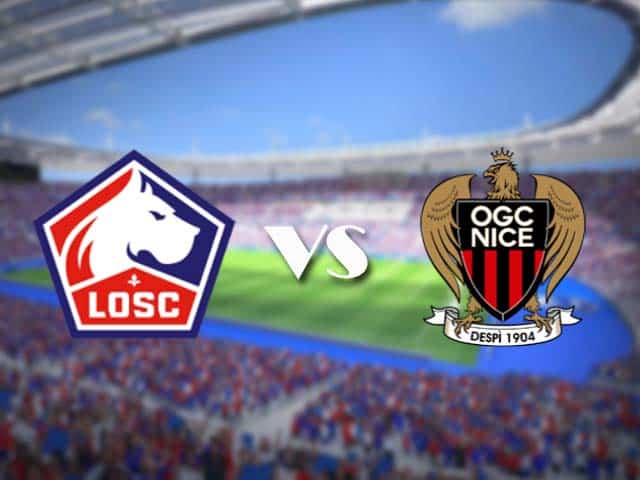 Soi kèo nhà cái trận Lille vs Nice, 14/08/2021 Soi kèo nhà cái trận Lille vs Nice, 14/08/2021