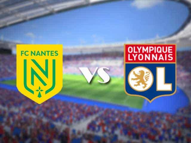 Soi kèo nhà cái trận Nantes vs Lyon, 28/08/2021 Soi kèo nhà cái trận Nantes vs Lyon, 28/08/2021