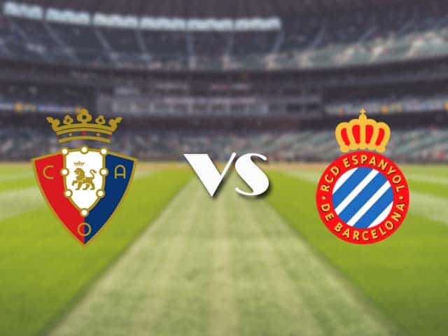 Soi kèo nhà cái trận Osasuna vs Espanyol, 14/8/2021 Soi kèo nhà cái trận Osasuna vs Espanyol, 14/8/2021