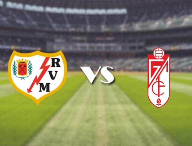 Soi kèo nhà cái trận Rayo Vallecano vs Granada CF, 30/08/2021 Soi kèo nhà cái trận Rayo Vallecano vs Granada CF, 30/08/2021