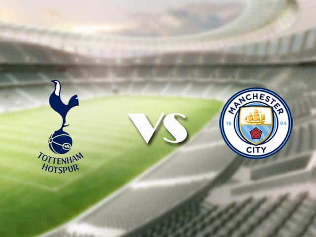 Soi kèo nhà cái trận Tottenham vs Manchester City, 15/08/2021 Soi kèo nhà cái trận Tottenham vs Manchester City, 15/08/2021