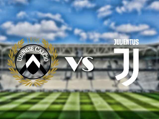 Soi kèo nhà cái trận Udinese vs Juventus, 22/08/2021 Soi kèo nhà cái trận Udinese vs Juventus, 22/08/2021
