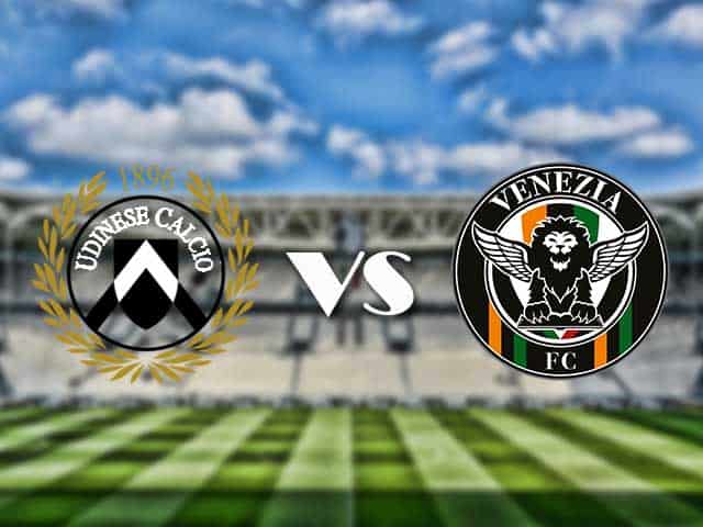 Soi kèo nhà cái trận Udinese vs Venezia, 27/08/2021 Soi kèo nhà cái trận Udinese vs Venezia, 27/08/2021