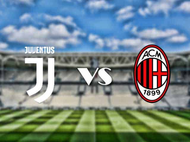 Soi kèo nhà cái trận Juventus vs AC Milan, 20/09/2021 Soi kèo nhà cái trận Juventus vs AC Milan, 20/09/2021