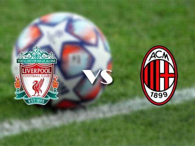 Soi kèo nhà cái trận Liverpool vs AC Milan, 16/09/2021 Soi kèo nhà cái trận Liverpool vs AC Milan, 16/09/2021