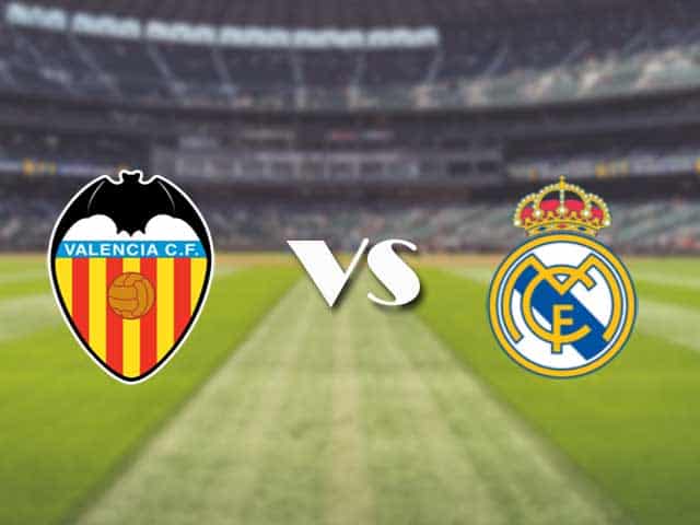Soi kèo nhà cái trận Valencia vs Real Madrid, 20/09/2021 Soi kèo nhà cái trận Valencia vs Real Madrid, 20/09/2021