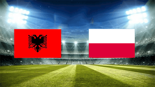 Soi kèo bóng đá SBO Albania vs Ba Lan ngày 13/10/2021 – Vòng loại World Cup 2022 Soi keo bong da Albania vs Ba Lan ngay 13/10/2021 – Vong loai World Cup 2022