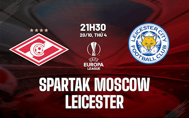 Soi kèo bóng đá SBO Spartak vs Leicester ngày 20/10/2021 – Europa League Soi keo bong da Spartak vs Leicester ngay 20/10/2021 – Europa League