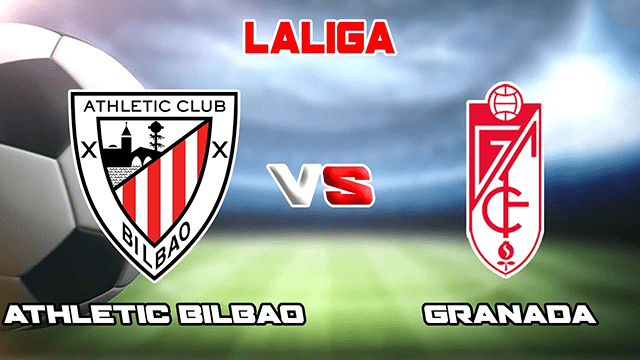 Soi kèo bóng đá SBO Athletic Bilbao vs Granada ngày 27/11/2021 – Vòng 15 La Liga Soi keo bong da Athletic Bilbao vs Granada ngay 27/11/2021 – Vong 15 La Liga