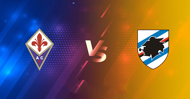 Soi kèo bóng đá SBO Fiorentina vs Sampdoria ngày 1/12/2021 – Vòng 15 Serie A Soi keo bong da Fiorentina vs Sampdoria ngay 1/12/2021 – Vong 15 Serie A
