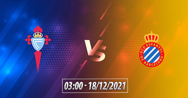 Soi kèo bóng đá SBO trận Celta Vigo vs Espanyol ngày 18/12/2021 – Vòng 18 La Liga Soi keo bong da tran Celta Vigo vs Espanyol ngay 18/12/2021 – Vong 18 La Liga