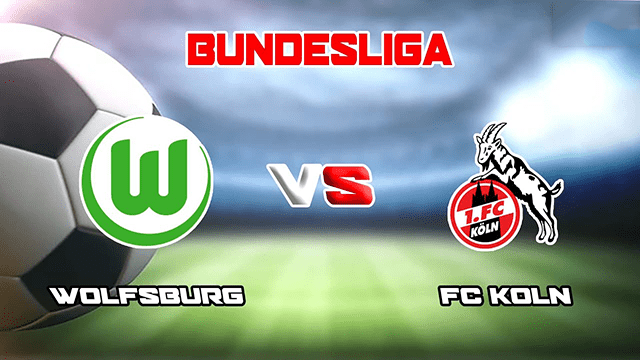 Soi kèo bóng đá SBO Wolfsburg vs Koln ngày 15/12/2021 – Vòng 16 Bundesliga Soi keo bong da Wolfsburg vs Koln ngay 15/12/2021 – Vong 16 Bundesliga
