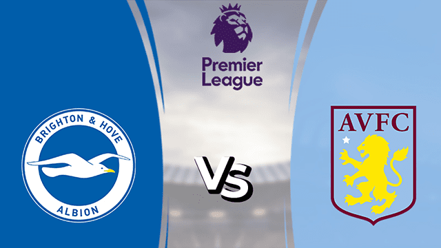 Soi kèo bóng đá SBO Brighton vs Aston Villa ngày 26/2/2022 – Vòng 27 Ngoại Hạng Anh Soi kèo bóng đá SBO Brighton vs Aston Villa ngày 26/2/2022 – Vòng 27 Ngoại Hạng Anh