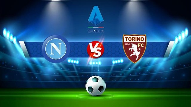 Soi kèo bóng đá SBO Napoli vs Torino ngày 01/10/2022 – Vòng 8 Serie A Soi keo bong da Napoli vs Torino ngay 01/10/2022 – Vong 8 Serie A