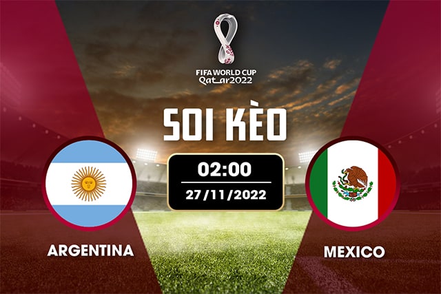 Soi kèo bóng đá SBO Argentina vs Mexico ngày 27/11/2022 – Vòng bảng World Cup 2022 Soi keo bong da SBO Argentina vs Mexico ngay 27/11/2022 – Vong bang World Cup 2022