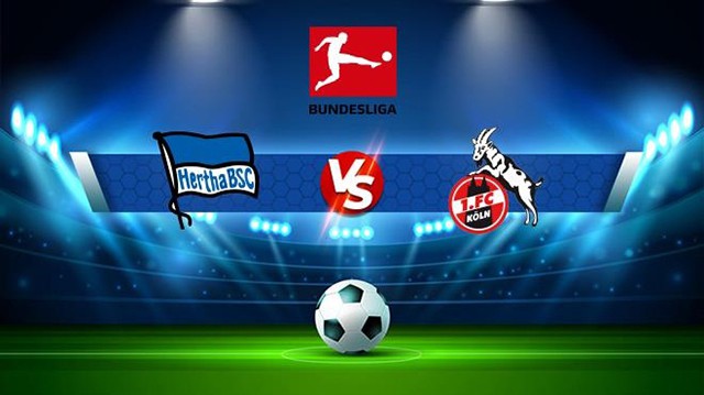 Soi kèo bóng đá SBO Hertha Berlin vs Koln ngày 12/11/2022 – Vòng 15 Bundesliga Soi keo bong da SBO Hertha Berlin vs Koln ngay 12/11/2022 – Vong 15 Bundesliga