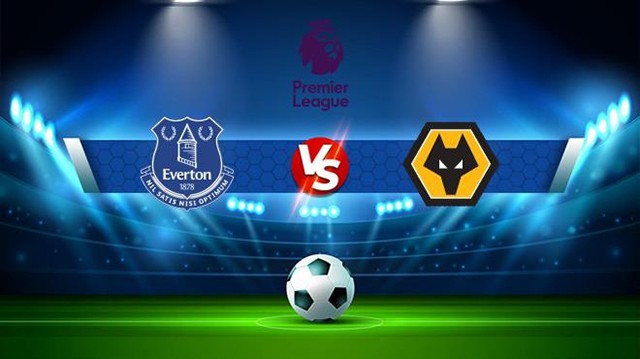 Soi kèo bóng đá SBO Everton vs Wolves ngày 26/12/2022 – Vòng 17 Ngoại Hạng Anh Soi keo bong da SBO Everton vs Wolves ngay 26/12/2022 – Vong 17 Ngoai Hang Anh