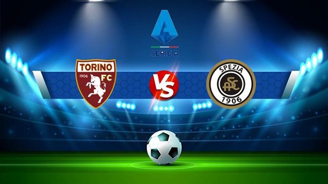 Soi kèo bóng đá SBO Torino vs Spezia ngày 15/01/2023 – Vòng 18 Serie A Soi keo bong da SBO Torino vs Spezia ngay 15/01/2023 – Vong 18 Serie A