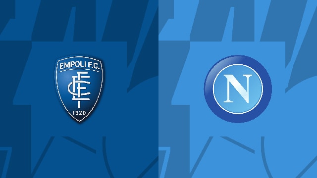 Soi kèo bóng đá SBO Empoli vs Napoli ngày 26/02/2023 – Vòng 24 Serie A Soi keo bong da SBO Empoli vs Napoli ngay 26/02/2023 – Vong 24 Serie A