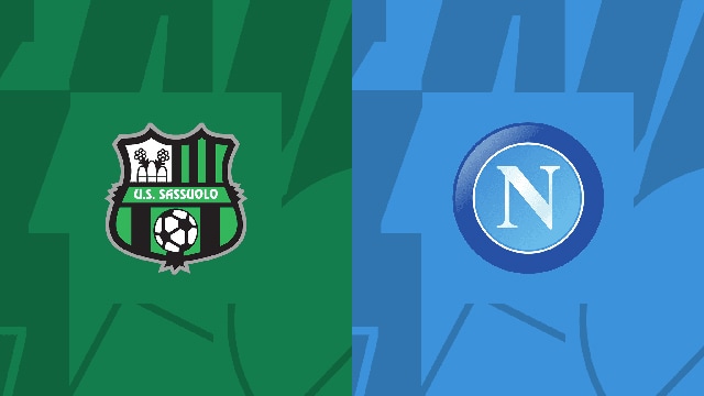 Soi kèo bóng đá SBO Sassuolo vs Napoli ngày 18/02/2023 – Vòng 23 Serie A Soi keo bong da SBO Sassuolo vs Napoli ngay 18/02/2023 – Vong 23 Serie A