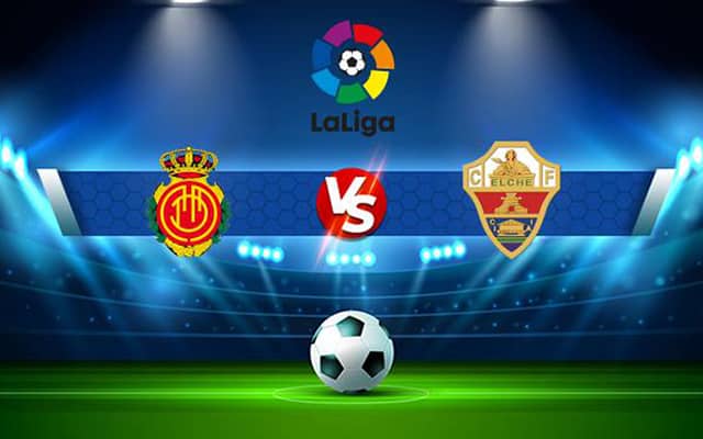 Soi kèo bóng đá SBO Mallorca vs Elche ngày 05/03/2023 – Vòng 24 La Liga Soi keo bong da SBO Mallorca vs Elche ngay 05/03/2023 – Vong 24 La Liga