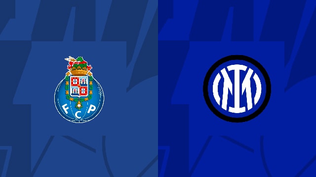 Soi kèo bóng đá SBO Porto vs Inter ngày 15/3/2022 – Champions League Soi keo bong da SBO Porto vs Inter ngay 15/3/2022 – Champions League