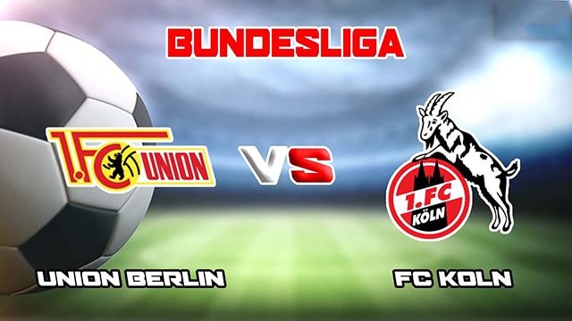 Soi kèo bóng đá SBO Union Berlin vs Koln ngày 04/03/2023 – Vòng 23 Bundesliga Soi keo bong da SBO Union Berlin vs Koln ngay 04/03/2023 – Vong 23 Bundesliga