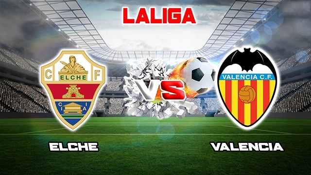 Soi kèo bóng đá SBO Elche vs Valencia ngày 23/4/2023 – Vòng 30 La Liga Soi keo bong da SBO Elche vs Valencia ngay 23/4/2023 – Vong 30 La Liga