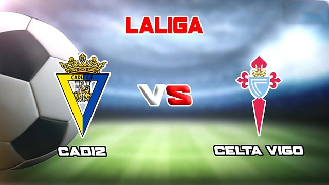 Soi kèo bóng đá SBO Cadiz CF vs Celta Vigo ngày 29/5/2023 – Vòng 37 La Liga Soi keo bong da SBO Cadiz CF vs Celta Vigo ngay 29/5/2023 – Vong 37 La Liga