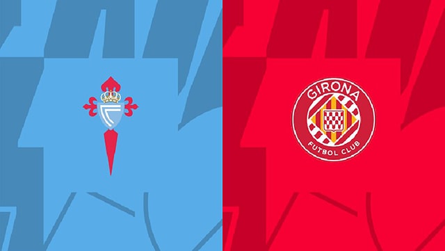 Soi kèo bóng đá SBO Celta Vigo vs Girona ngày 24/5/2023 – Vòng 36 La Liga Soi keo bong da SBO Celta Vigo vs Girona ngay 24/5/2023 – Vong 36 La Liga